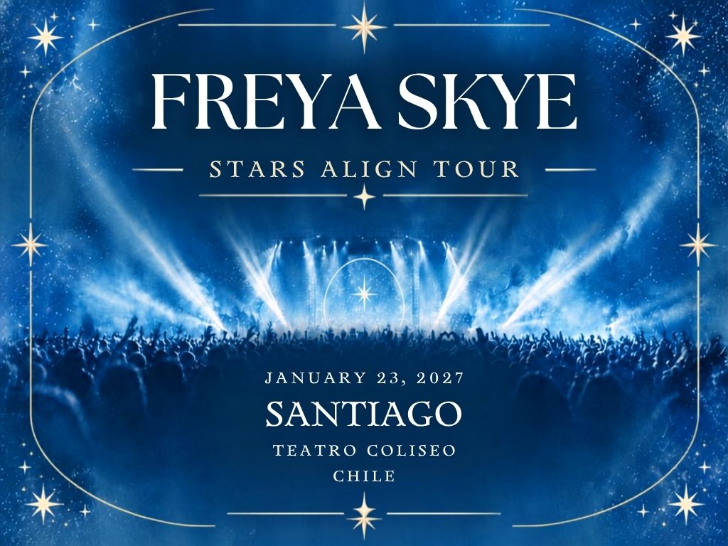 Freya Skye in Santiago: All the Details of the 