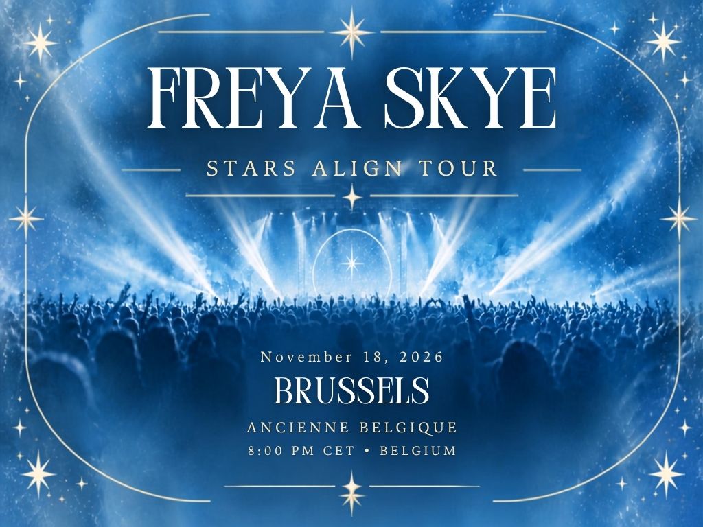 Freya Skye Brussels Concert 2026 | La Madeleine Tickets