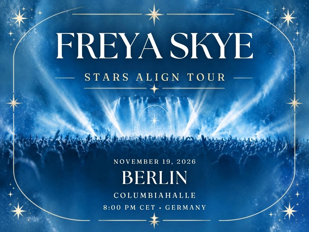 Freya Skye Berlin Concert 2026 | Uber Eats Music Hall Tickets