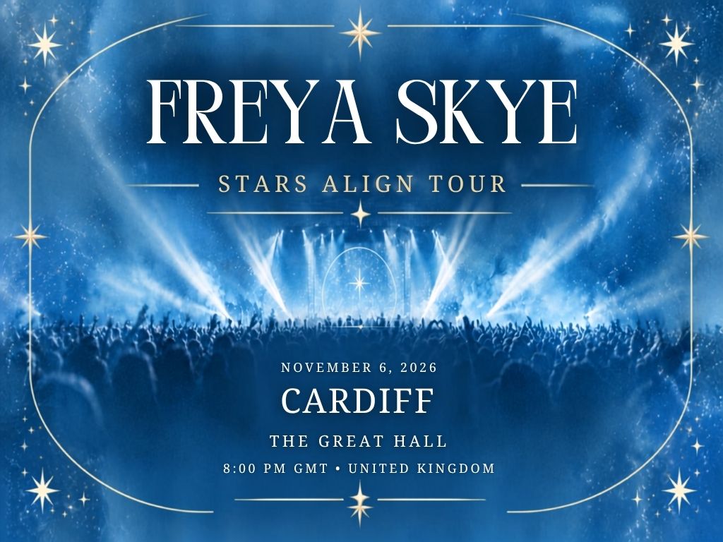 Freya Skye Cardiff Concert 2026 | University Great Hall Tickets