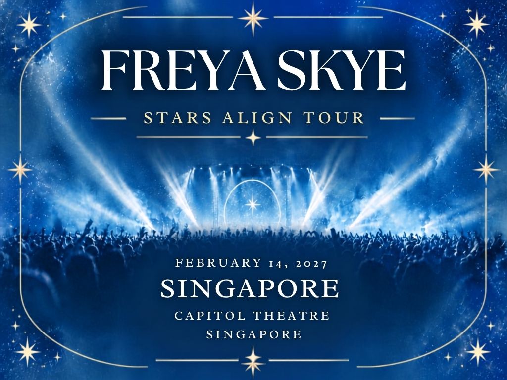 Freya Skye in Singapore: All the Details of the 