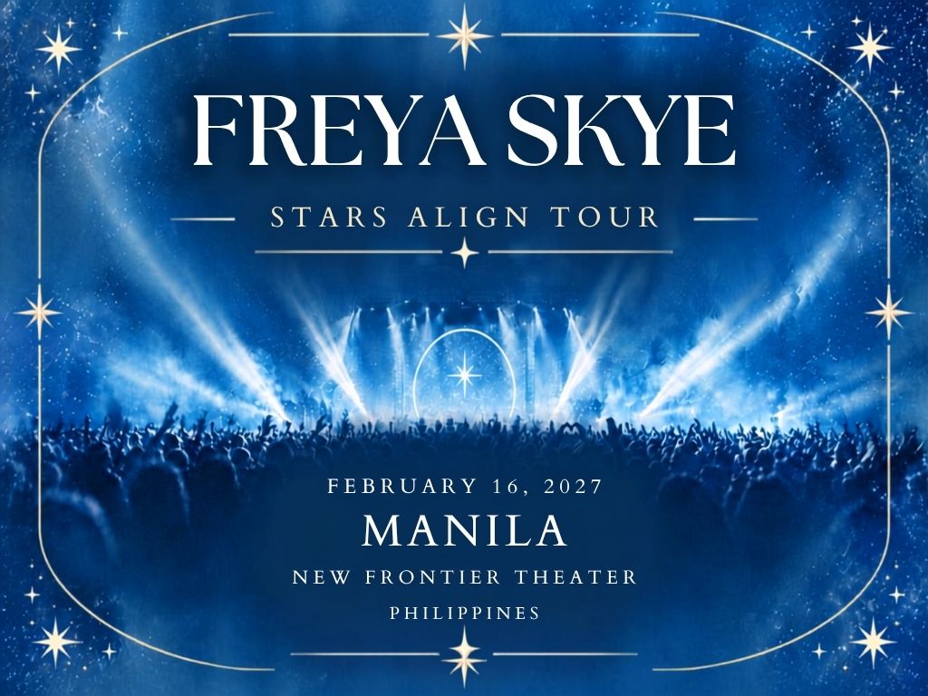 Freya Skye in Manila: All the Details of the 