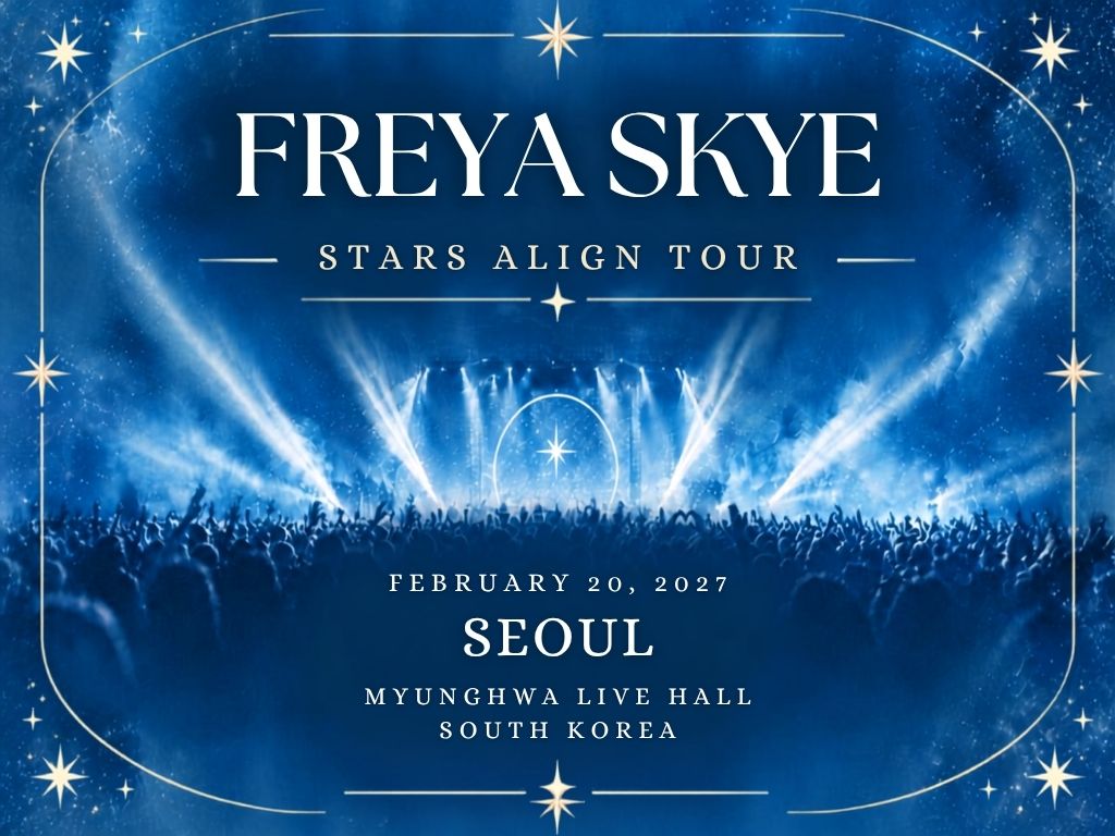 Freya Skye in Seoul: All the Details of the 